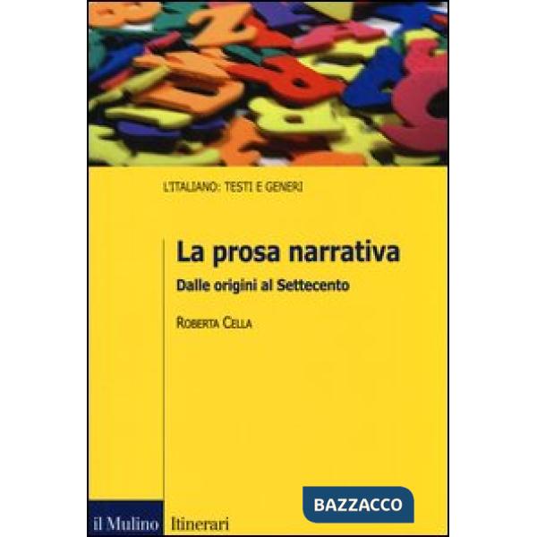 Prosa narrativa. Dalle origini al Settecento (La)