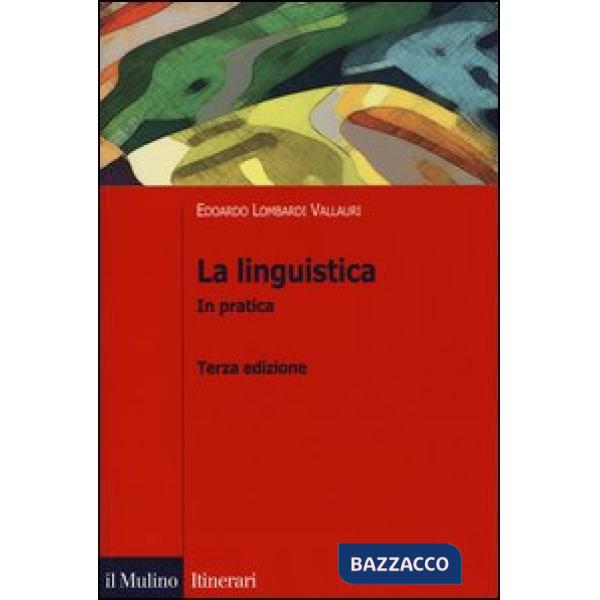 Linguistica. In pratica (La)