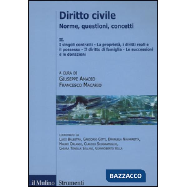 Diritto civile. Norme, questioni, concetti. Vol. 2: I singoli, contratti. La pro