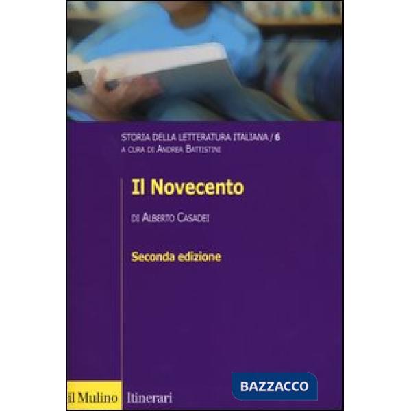 Storia della letteratura italiana. Vol. 6: Il Novecento.