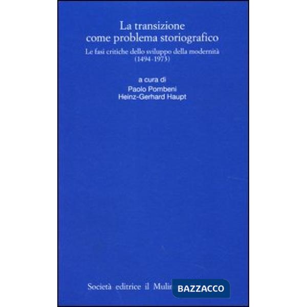 Transizione come problema storiografico. Le fasi critiche dello sviluppo della m
