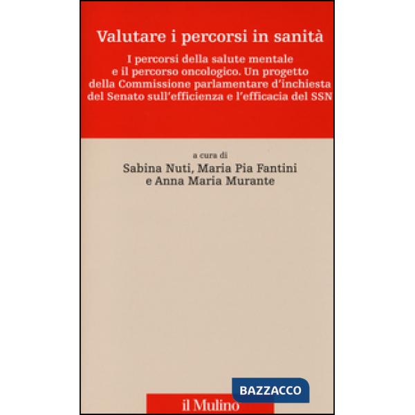 Valutare i percorsi in sanità. I percorsi della salute mentale e il percorso onc