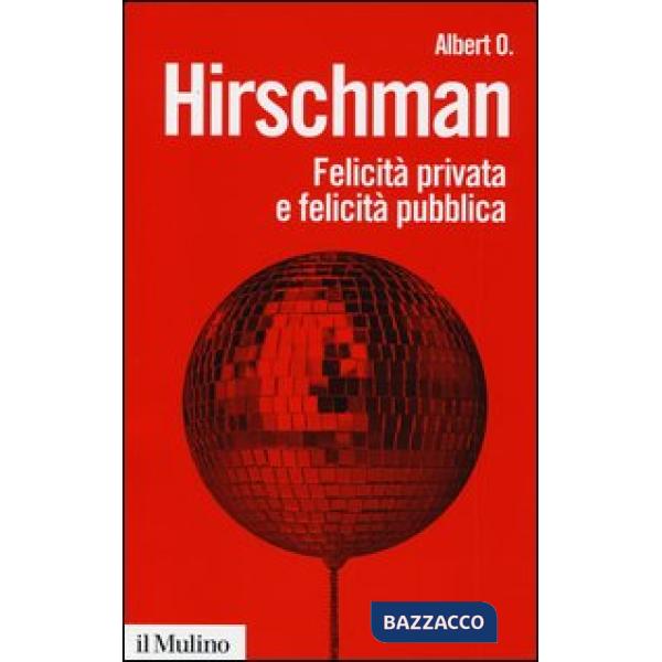 Felicità privata e felicità pubblica