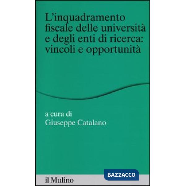 Inquadramento fiscale delle università e degli enti di ricerca: vincoli e opport
