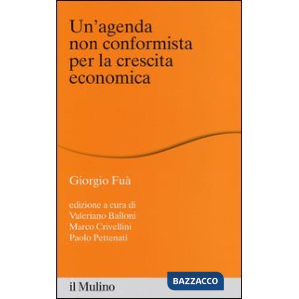 Agenda non conformista per la crescita economica (Un')