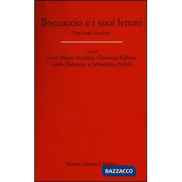 Boccaccio e i suoi lettori. Una lunga ricezione