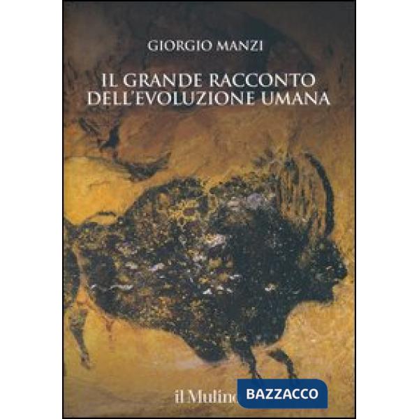 Grande racconto dell'evoluzione umana (Il)