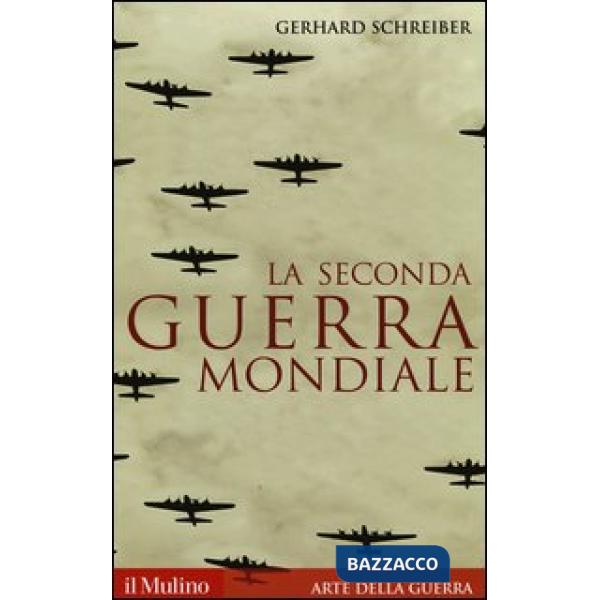 Seconda guerra mondiale (La)