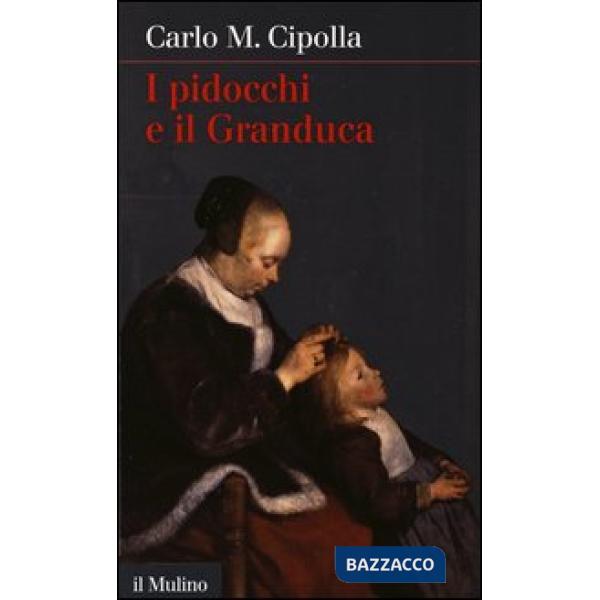 Pidocchi e il Granduca (I)