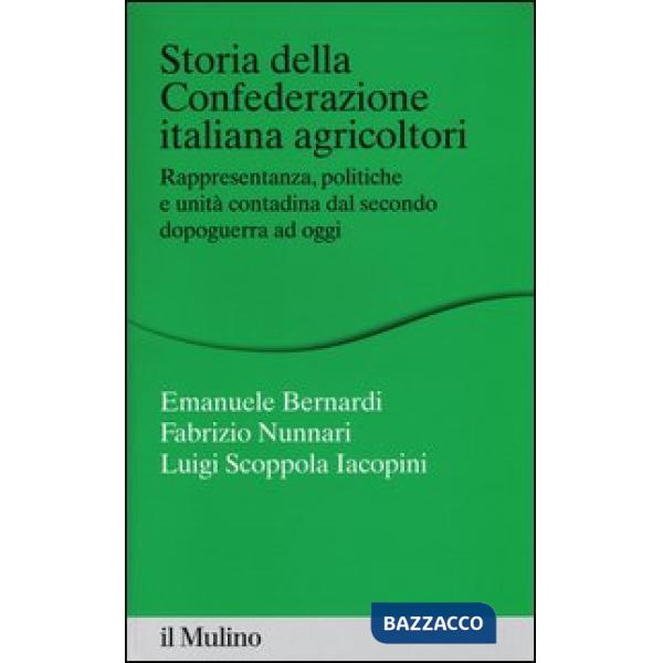 Storia della Confederazione Italiana Agricoltori. Rappresentanza, politiche e un