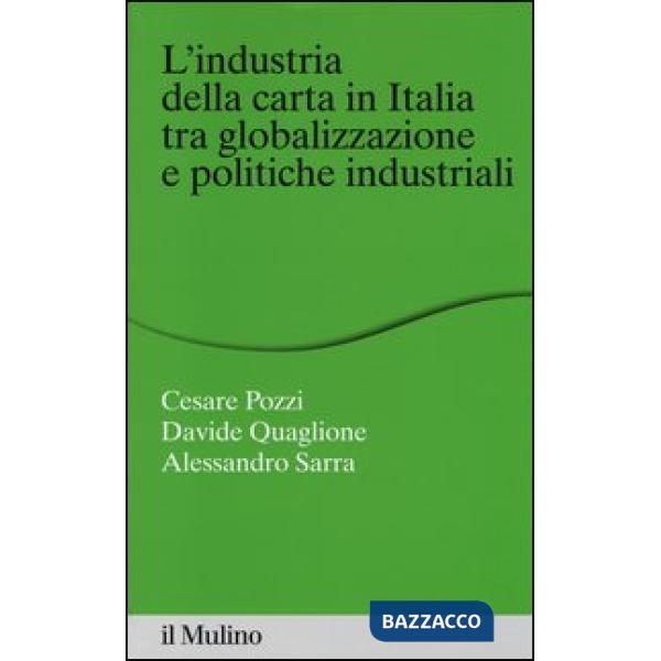 Industria della carta in Italia tra globalizzazione e politiche industriali (L')