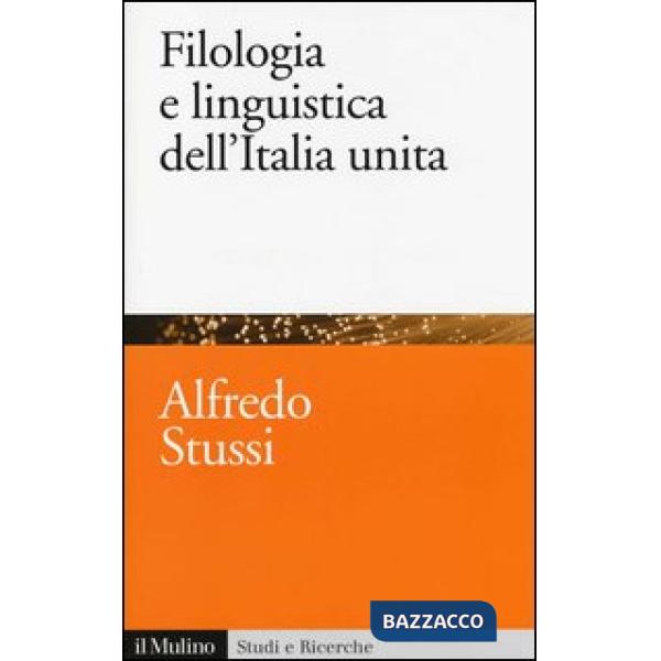 Filologia e linguistica dell'Italia unita