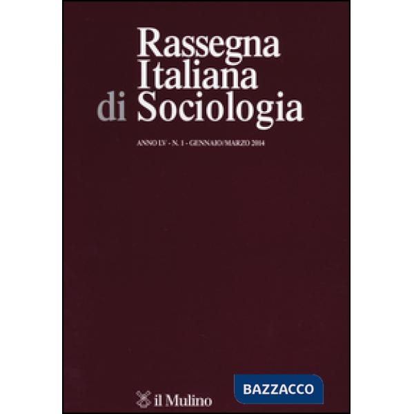 Rassegna italiana di sociologia (2014). Vol. 1