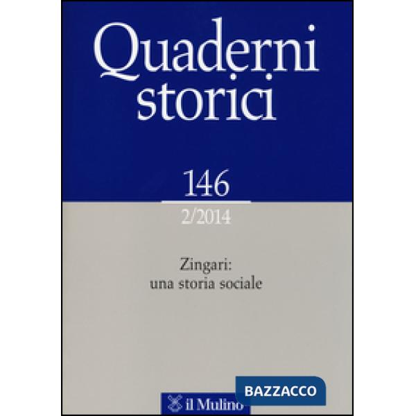 Quaderni storici (2014). Vol. 2: Zingari: una storia sociale.