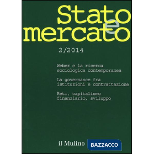 Stato e mercato. Quadrimestrale di analisi dei meccanismi e delle istituzioni so