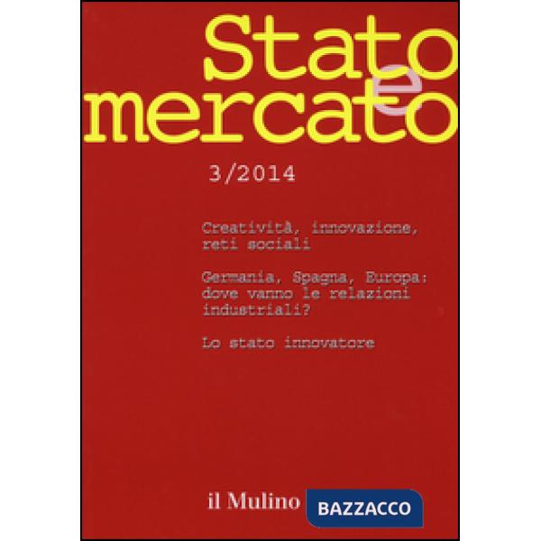 Stato e mercato. Quadrimestrale di analisi dei meccanismi e delle istituzioni so