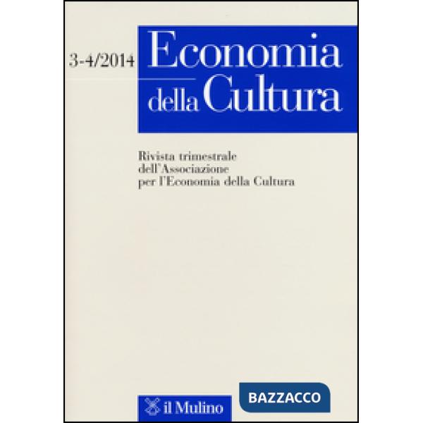 Economia della cultura (2014) vol. 3-4
