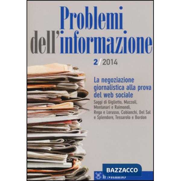 Problemi dell'informazione (2014). Vol. 2: La negoziazione giornalistica alla pr