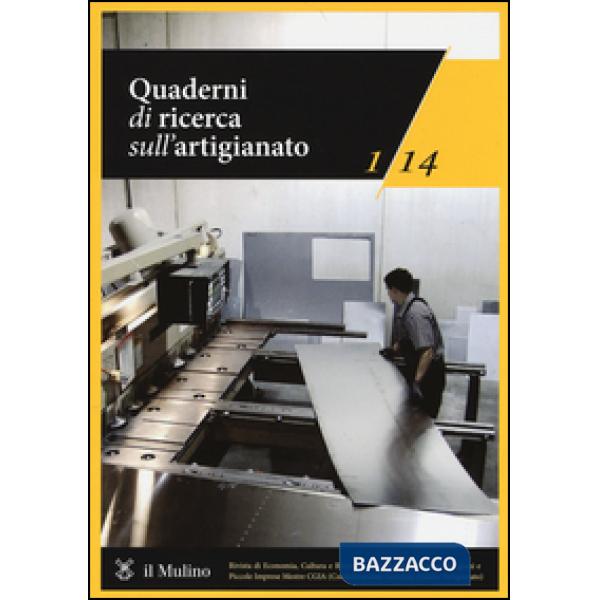 Quaderni di ricerca sull'artigianato (2014). Vol. 1