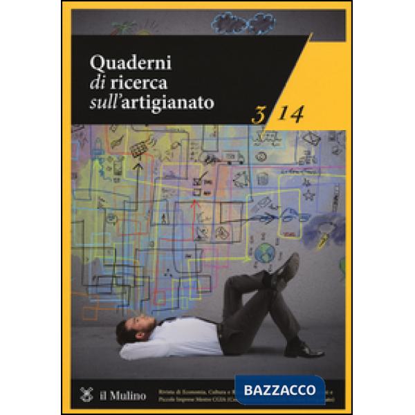 Quaderni di ricerca sull'artigianato (2014). Vol. 3