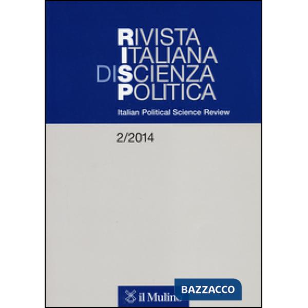 Rivista italiana di scienza politica. (2014). Ediz. inglese. Vol. 2