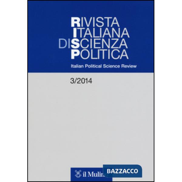 Rivista italiana di scienza politica (2014). Vol. 3