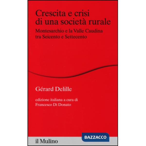 Crescita e crisi di una società rurale. Montesarchio e la valle Caudina tra Seic