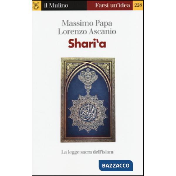 Shari'a. La legge sacra dell'Islam