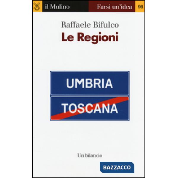 Regioni. Un bilancio (Le)