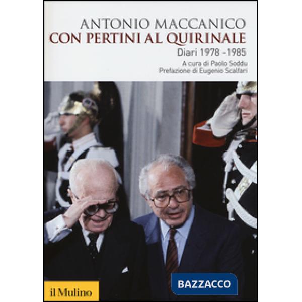 Con Pertini al Quirinale. Diario 1978-1985