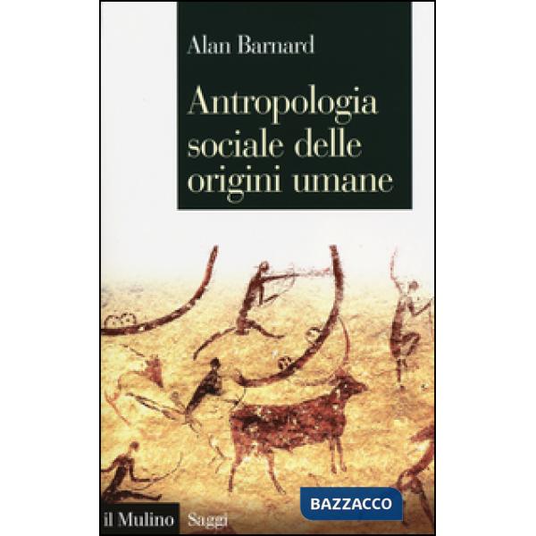 Antropologia sociale delle origini umane