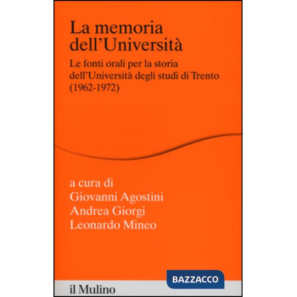 Memoria dell'Università. Fonti orali per la storia dell'Università di Trento (19