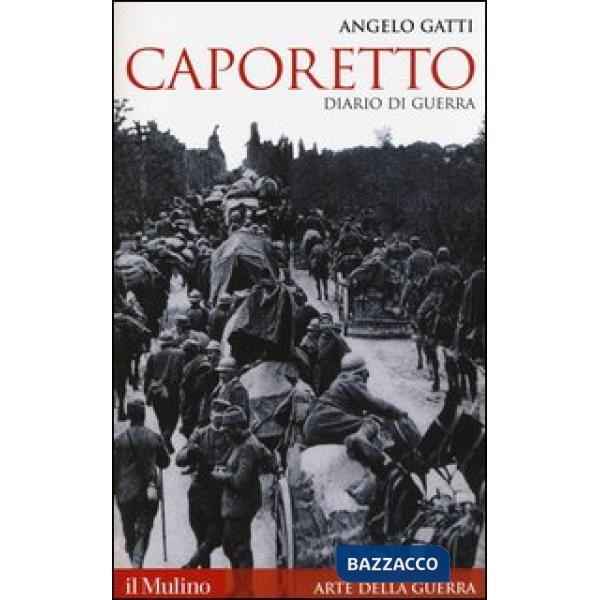 Caporetto. Diario di guerra (maggio-dicembre 1917)