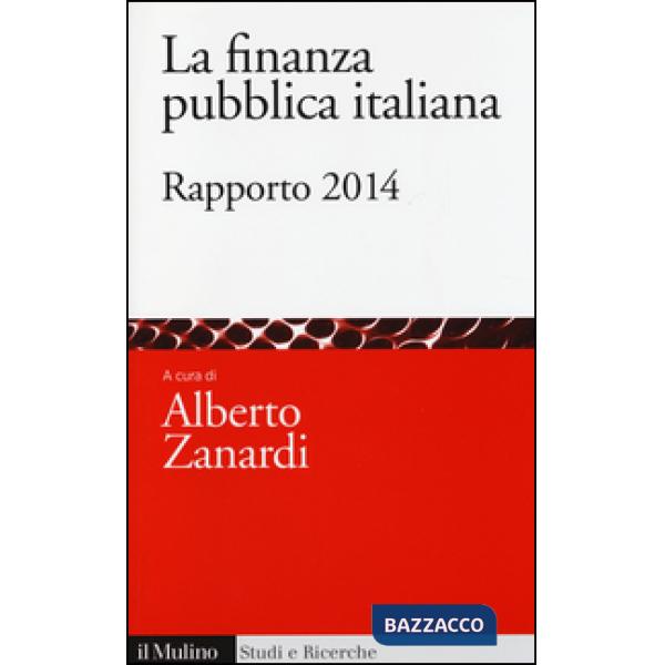 Finanza pubblica italiana. Rapporto 2014 (La)