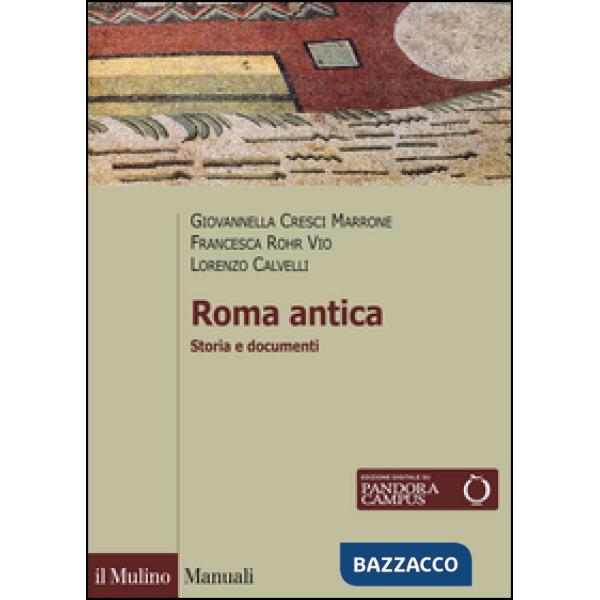 Roma antica. Storia e documenti