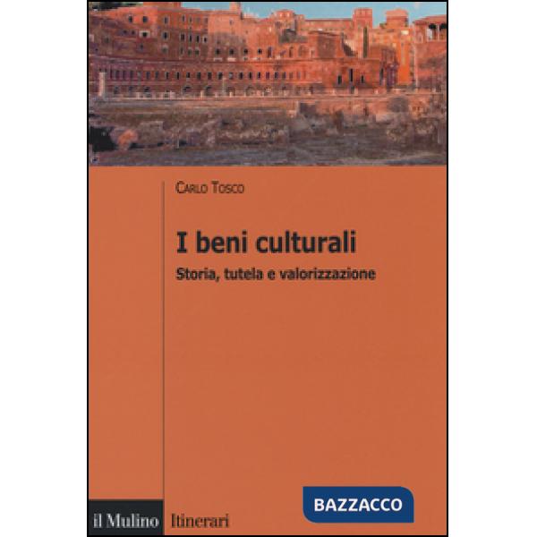 Beni culturali. Storia, tutela e valorizzazione (I)