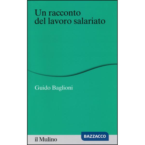 Racconto del lavoro salariato (Un)