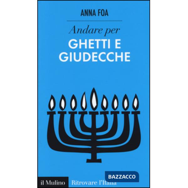 Andare per ghetti e giudecche