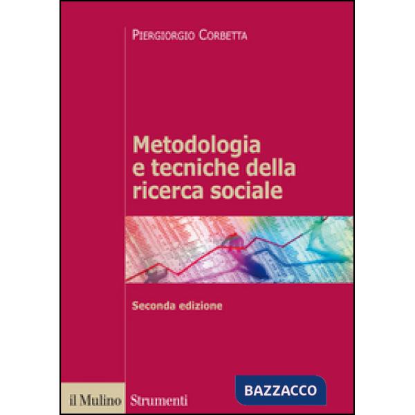 Metodologia e tecniche della ricerca sociale
