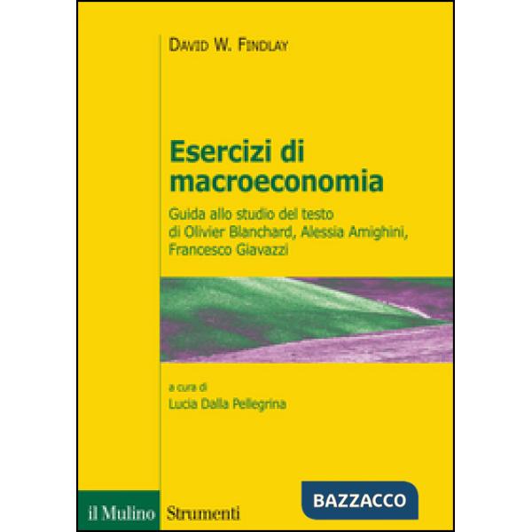 Esercizi di macroeconomia. Guida allo studio del testo di Olivier Blanchard, Ale