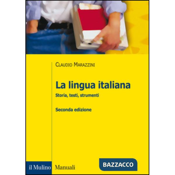 Lingua italiana. Storia, testi, strumenti (La)