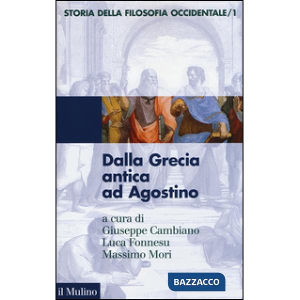 Storia della filosofia occidentale. Vol. 1: Dalla Grecia antica ad Agostino