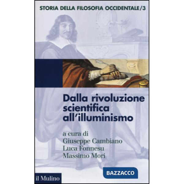 Storia della filosofia occidentale. Vol. 3: Dalla rivoluzione scientifica all'Illuminismo