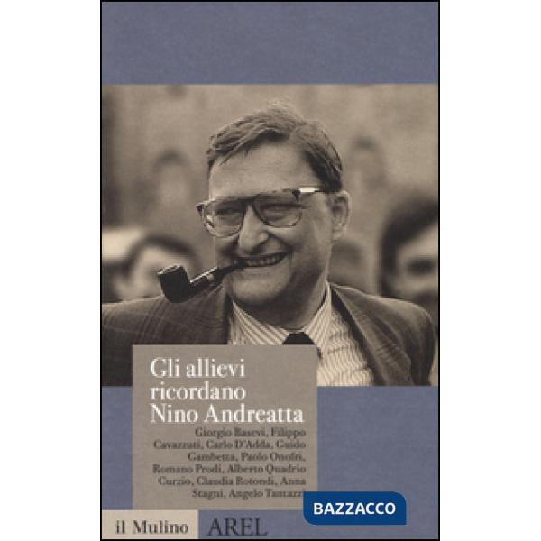 Allievi ricordano Nino Andreatta (Gli)