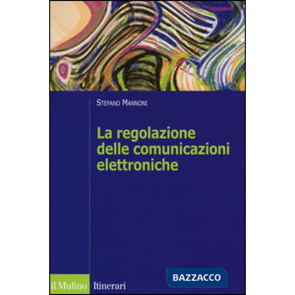 Regolazione delle comunicazioni elettroniche (La)
