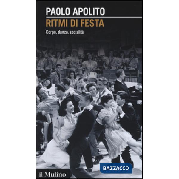 Ritmi di festa. Corpo, danza, socialità