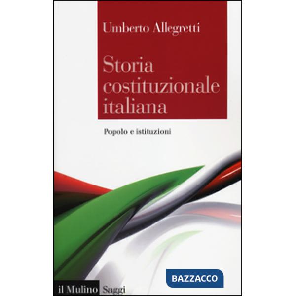 Storia costituzionale italiana. Popolo e istituzioni