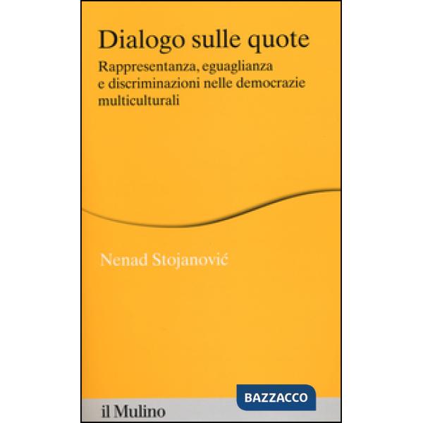 Dialogo sulle quote. Rappresentanza, eguaglianza e discriminazioni nelle democra
