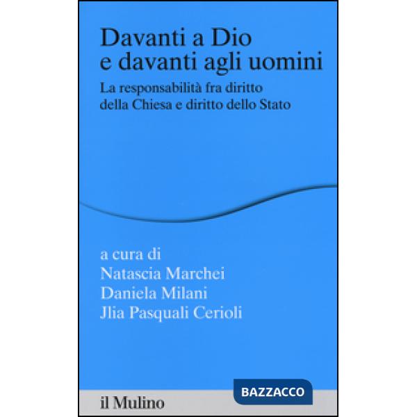 Davanti a Dio e davanti agli uomini. La responsabilità fra diritto della Chiesa 