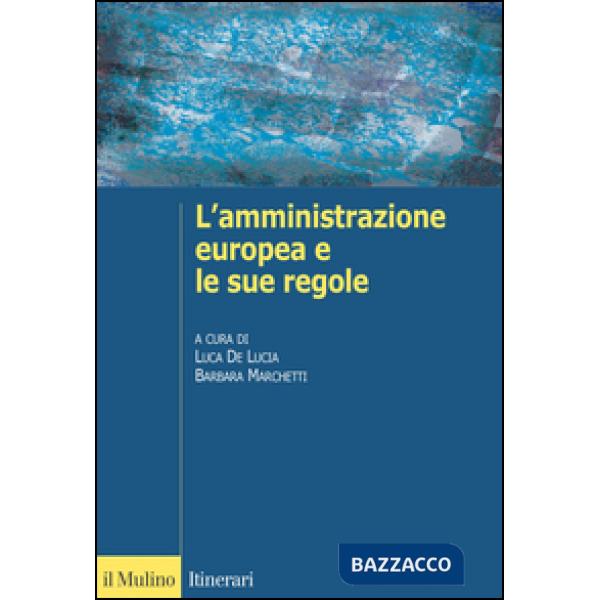 Amministrazione europea e le sue regole (L')